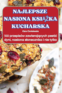 Najlepsze Nasiona Ksi  ka Kucharska