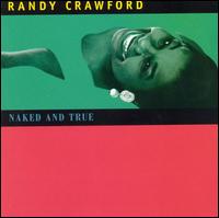 Naked and True - Randy Crawford