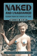 "Naked and unashamed" : nudism from six points of view.