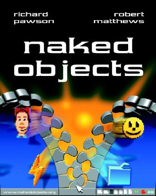 Naked Objects - Pawson, Richard, and Matthews, Robert