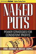 Naked Puts: Power Strategies for Consistent Profits