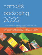namast? packaging 2022: Your window to packaging related information from across the globe