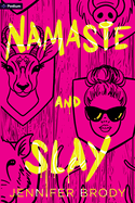 Namaste and Slay: A Dark Romantic Thriller
