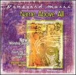 Name Above All: Touching the Father's Heart #39