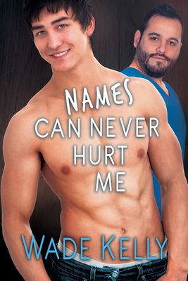 Names Can Never Hurt Me - Kelly, Wade
