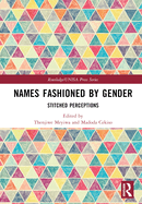 Names Fashioned by Gender: Stitched Perceptions