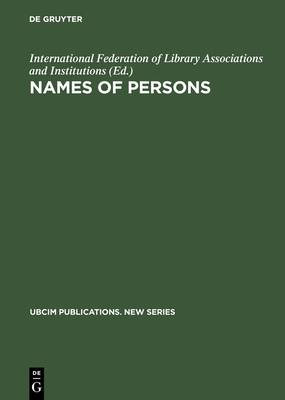 Names of Persons - International Federation of Library Associations and Institutions (Editor)
