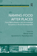 Naming Food After Places: Food Relocalisation and Knowledge Dynamics in Rural Development