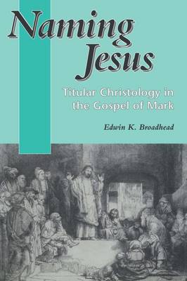 Naming Jesus - Broadhead, Edwin K