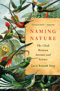Naming Nature: The Clash Between Instinct and Science