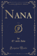 Nana, Vol. 2 (Classic Reprint)