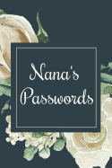 Nana's Passwords: A Convenient Password Logbook and Keeper for Nana