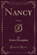 Nancy: A Novel (Classic Reprint)