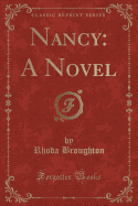Nancy: A Novel (Classic Reprint)