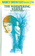 Nancy Drew 14: the Whispering Statue: Nancy Drew