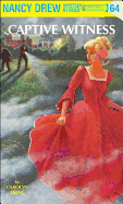 Nancy Drew 64: Captive Witness