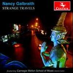 Nancy Galbraith: Strange Travels