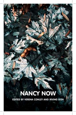 Nancy Now - Conley, Verena (Editor), and Goh, Irving (Editor)