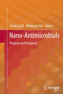 Nano-Antimicrobials: Progress and Prospects