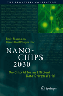 Nano-Chips 2030: On-Chip AI for an Efficient Data-Driven World