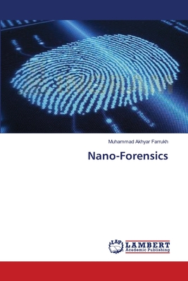 Nano-Forensics - Farrukh, Muhammad Akhyar