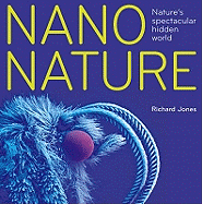 Nano Nature - Jones, Richard