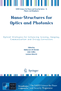 Nano-Structures for Optics and Photonics: Optical Strategies for Enhancing Sensing, Imaging, Communication and Energy Conversion