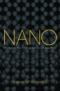 Nano: Technology of Mind over Matter