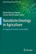 Nanobiotechnology in Agriculture: An Approach Towards Sustainability