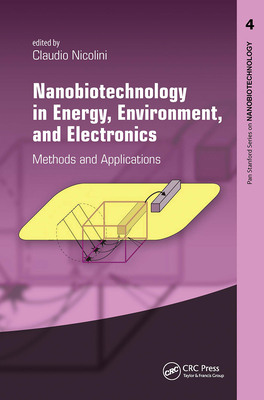 Nanobiotechnology in Energy, Environment and Electronics: Methods and Applications - Nicolini, Claudio (Editor)