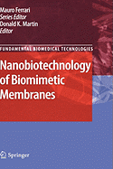 Nanobiotechnology of Biomimetic Membranes