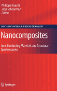 Nanocomposites: Ionic Conducting Materials and Structural Spectroscopies