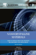 Nanocrystalline Materials: Their Synthesis-Structure-Property Relationships and Applications