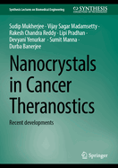 Nanocrystals in Cancer Theranostics: Recent Developments