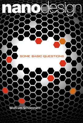 Nanodesign: Some Basic Questions - Schommers, Wolfram