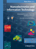 Nanoelectronics and Information Technology: Advanced Electronic Materials and Novel Devices