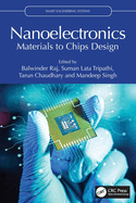 Nanoelectronics: Materials to Chips Design
