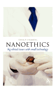 Nanoethics: Big Ethical Issues with Small Technology
