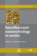Nanofibers and Nanotechnology in Textiles