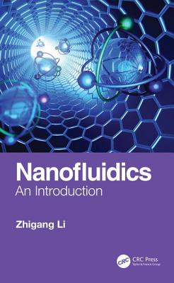 Nanofluidics: An Introduction - Li, Zhigang