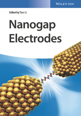 Nanogap Electrodes - Li, Tao (Editor)