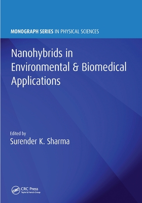 Nanohybrids in Environmental & Biomedical Applications - Sharma, Surender Kumar (Editor)