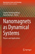 Nanomagnets as Dynamical Systems: Physics and Applications