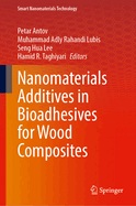 Nanomaterials Additives in Bioadhesives for Wood Composites
