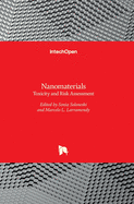 Nanomaterials: Toxicity and Risk Assessment