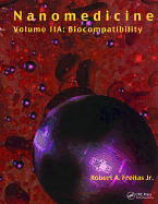 Nanomedicine, Volume Iia: Biocompatibility