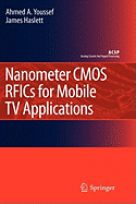 Nanometer CMOS Rfics for Mobile TV Applications