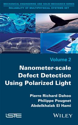 Nanometer-scale Defect Detection Using Polarized Light - Dahoo, Pierre-Richard, and Pougnet, Philippe, and El Hami, Abdelkhalak