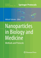 Nanoparticles in Biology and Medicine: Methods and Protocols