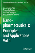 Nanopharmaceuticals: Principles and Applications Vol. 1